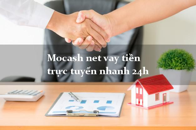 Mocash net vay tiền trực tuyến nhanh 24h