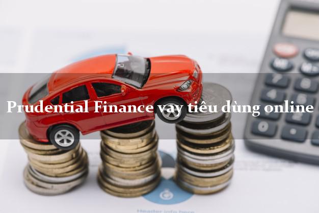 Prudential Finance vay tiêu dùng online