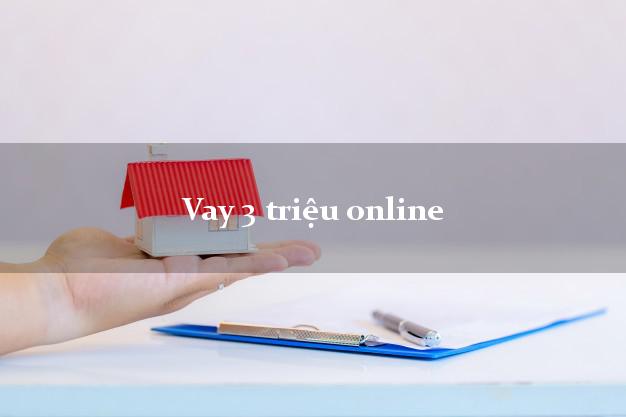 Vay 3 triệu online