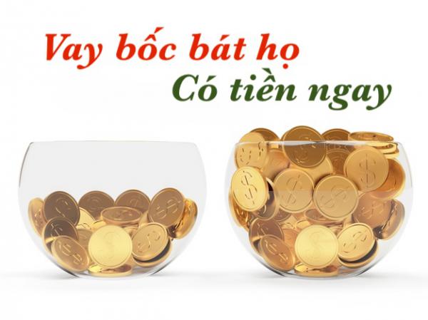 Vay bốc họ có ngay trong ngày