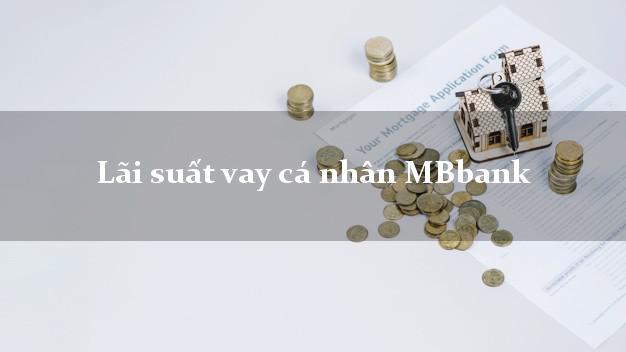 Lãi suất vay cá nhân MBbank