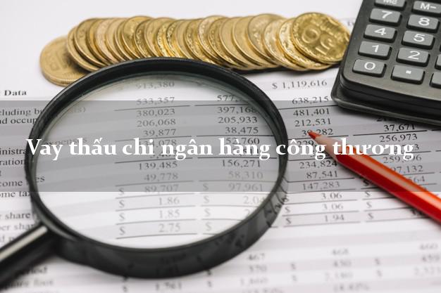 Vay thấu chi ngân hàng công thương
