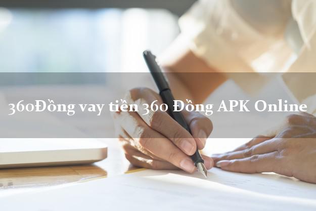 360Đồng vay tiền 360 Đồng APK Online