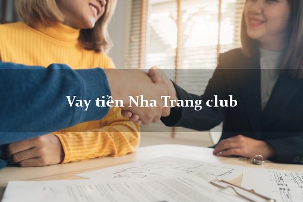 Vay tiền Nha Trang club