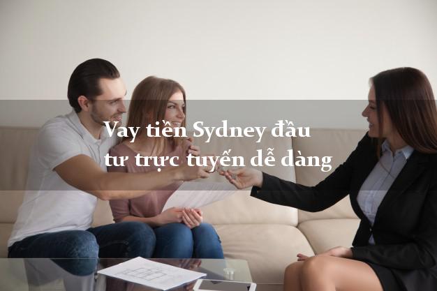 Vay tiền Sydney đầu tư trực tuyến dễ dàng